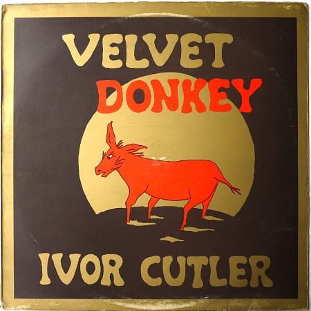 IVOR CUTLER - Velvet Donkey