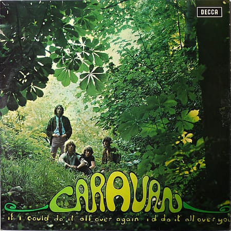 CARAVAN - If I Could Do It All Over Again, I'd Do It All Over You