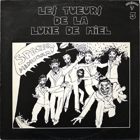 LES TUEURS DE LA LUNE DE MIEL - Special Manubre!