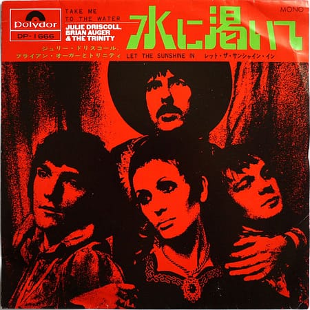 JULIE DRISCOLL, BRIAN AUGER & THE TRINITY - Take Me To The Water