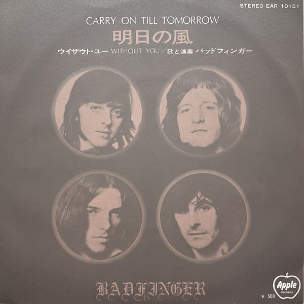 BADFINGER - Carry On Till Tomorrow