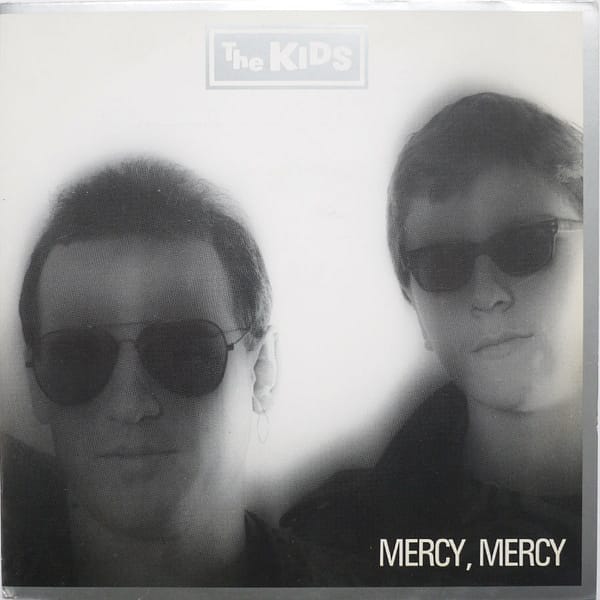 THE KIDS - Mercy, Mercy
