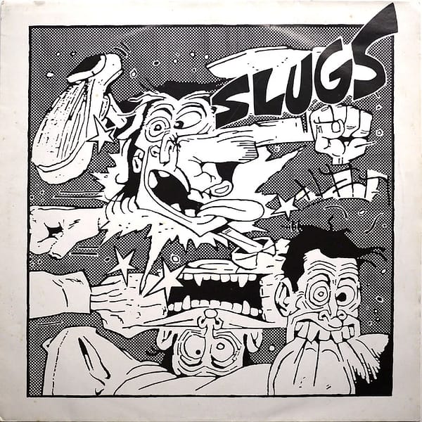 SLUGS - Slugs