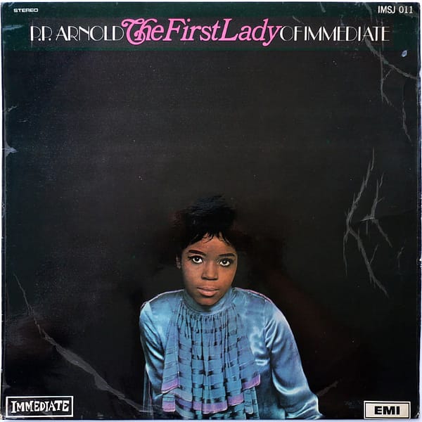 P.P. ARNOLD - The First Lady Of Immediate
