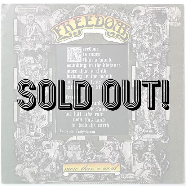 FREEDOM - Freedom Is More Than A Word