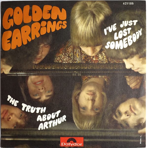 GOLDEN EARRINGS - I've Just Lost Somebody