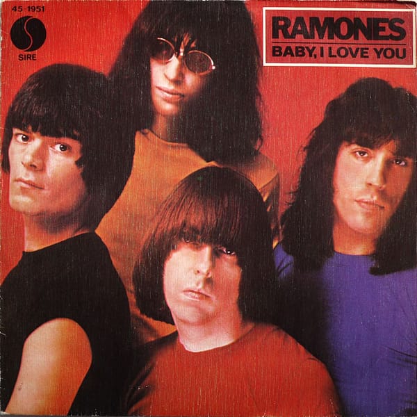 RAMONES - Baby, I Love You