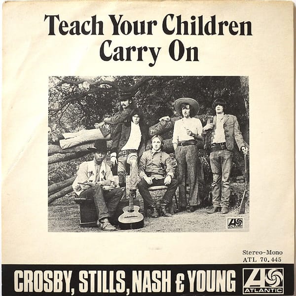 CROSBY, STILLS, NASH & YOUNG - Teach Your Children