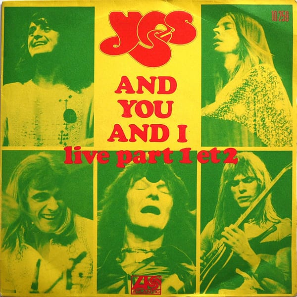 YES - And You And I (Live Part 1 et 2)