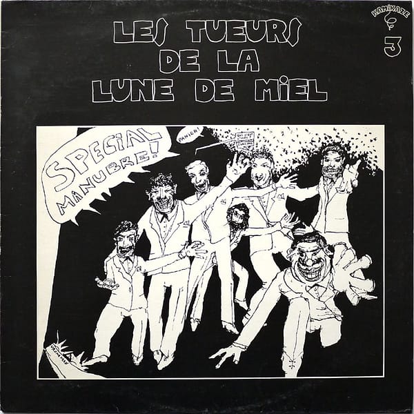 LES TUEURS DE LA LUNE DE MIEL - Special Manubre!