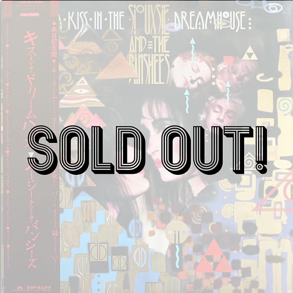 SIOUXSIE AND THE BANSHEES - A Kiss In The Dreamhouse