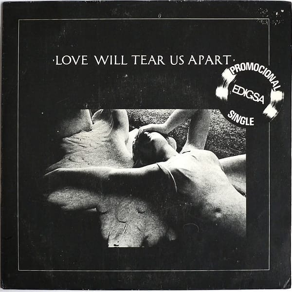 JOY DIVISION - Love Will Tear Us Apart