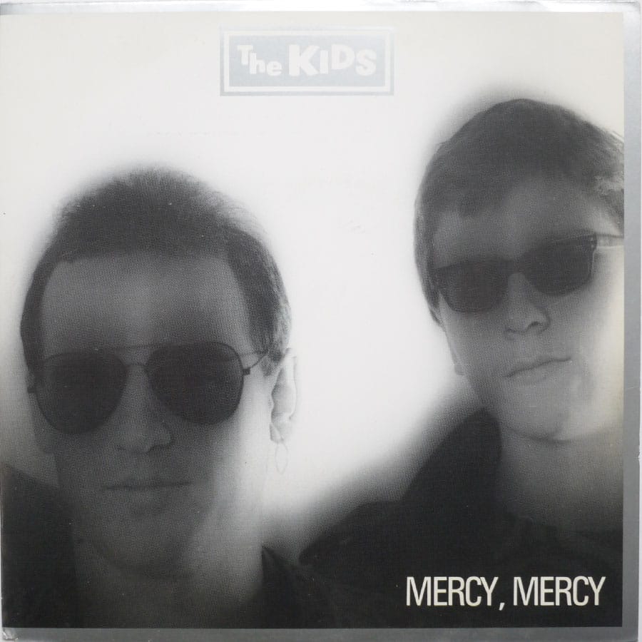 THE KIDS - Mercy, Mercy