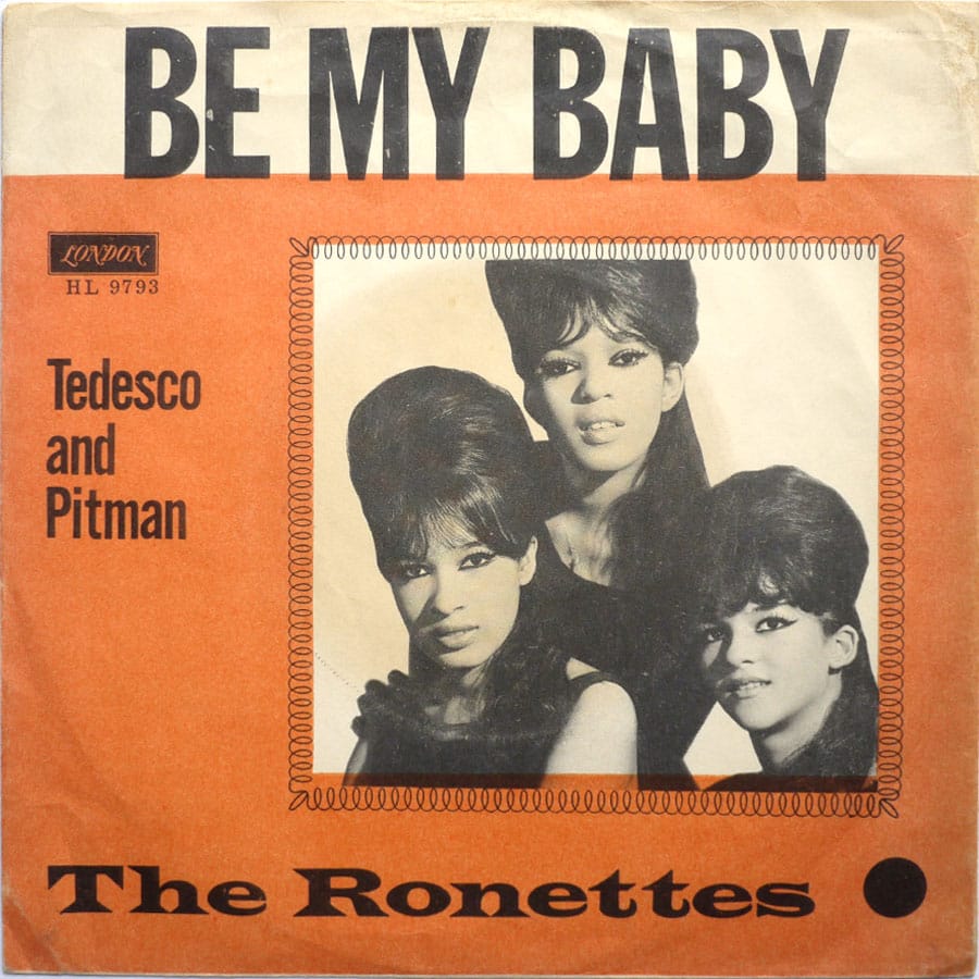 RONETTES - Be My Baby