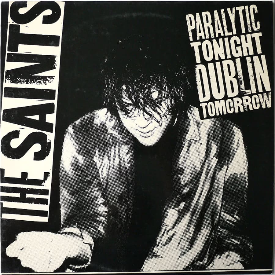 SAINTS - Paralytic Tonight, Dublin Tomorrow