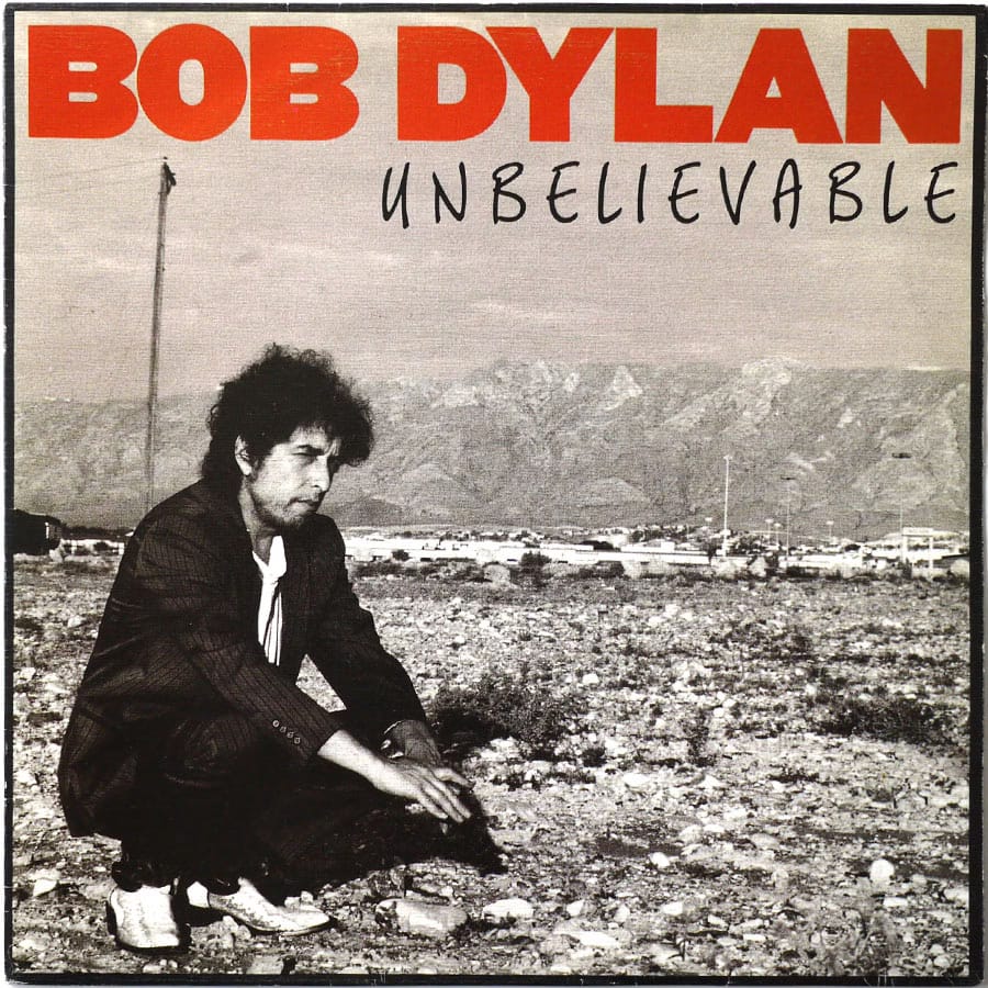 BOB DYLAN - Unbelievable (PROMO)