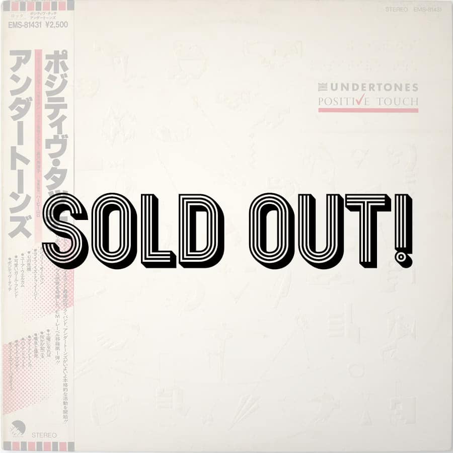 UNDERTONES - Positive Touch